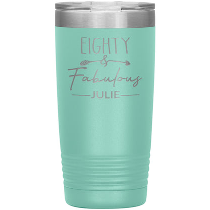 Eighty & Fabulous Birthday Tumbler