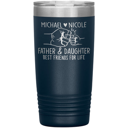 Father & Daughter Best Friends Tumbler