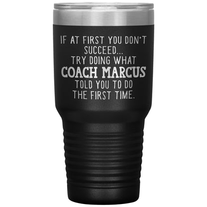 Funny Coach Tumbler Gift for Men or Women