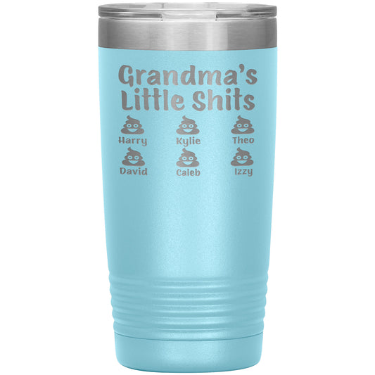 Grandma's Little Shits Tumbler