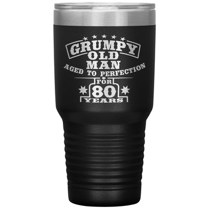 Grumpy Old Man - 80th Birthday Tumbler