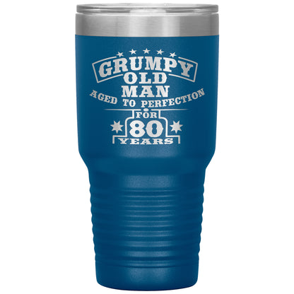 Grumpy Old Man - 80th Birthday Tumbler