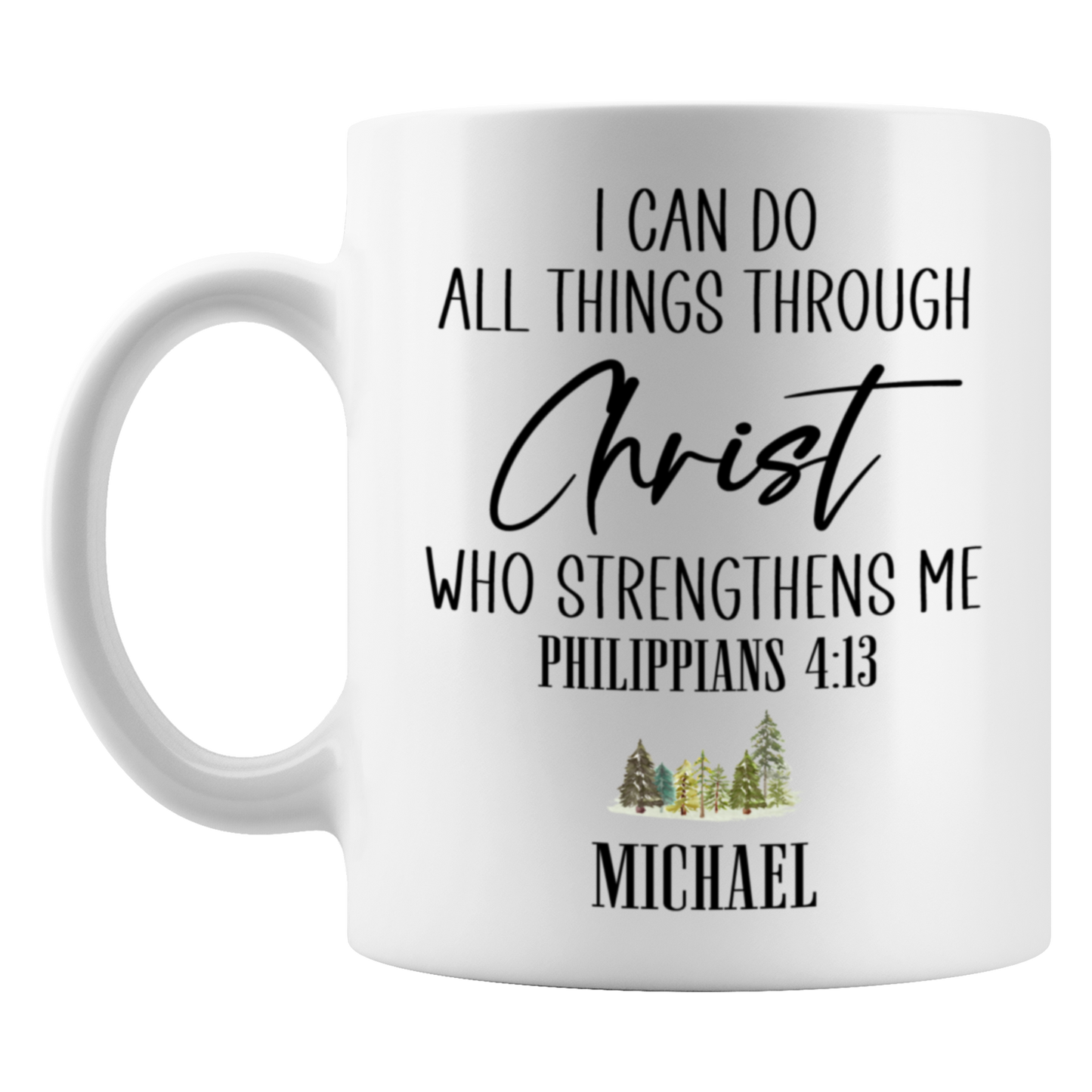 I Can Do All Things Through Christ Mug