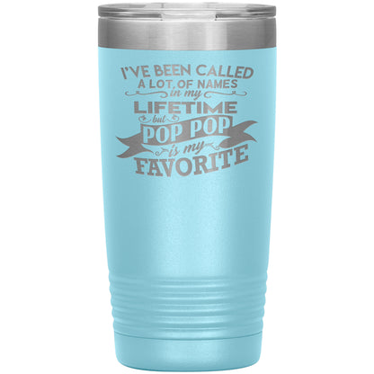 I've Been Called Pop Pop is My Favorite Tumbler