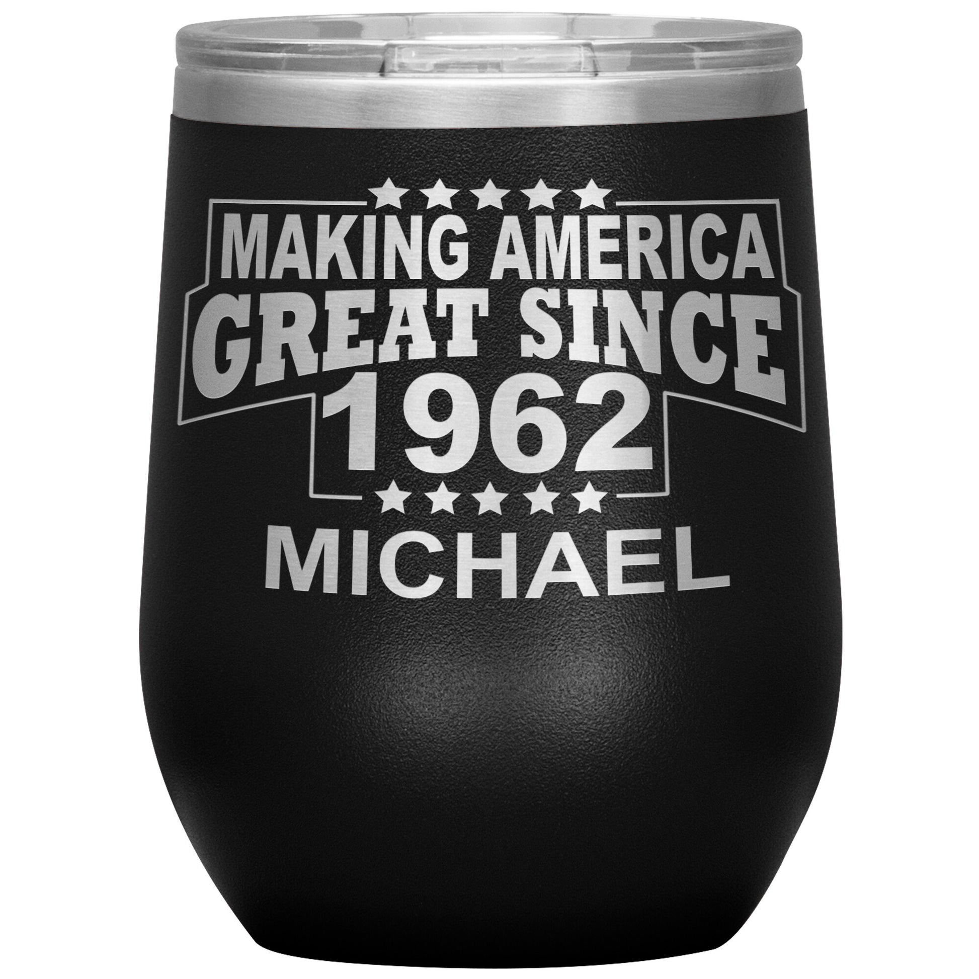 Making America Great Since 1962 Tumbler