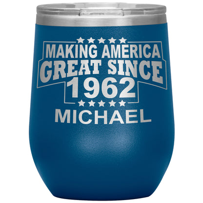 Making America Great Since 1962 Tumbler