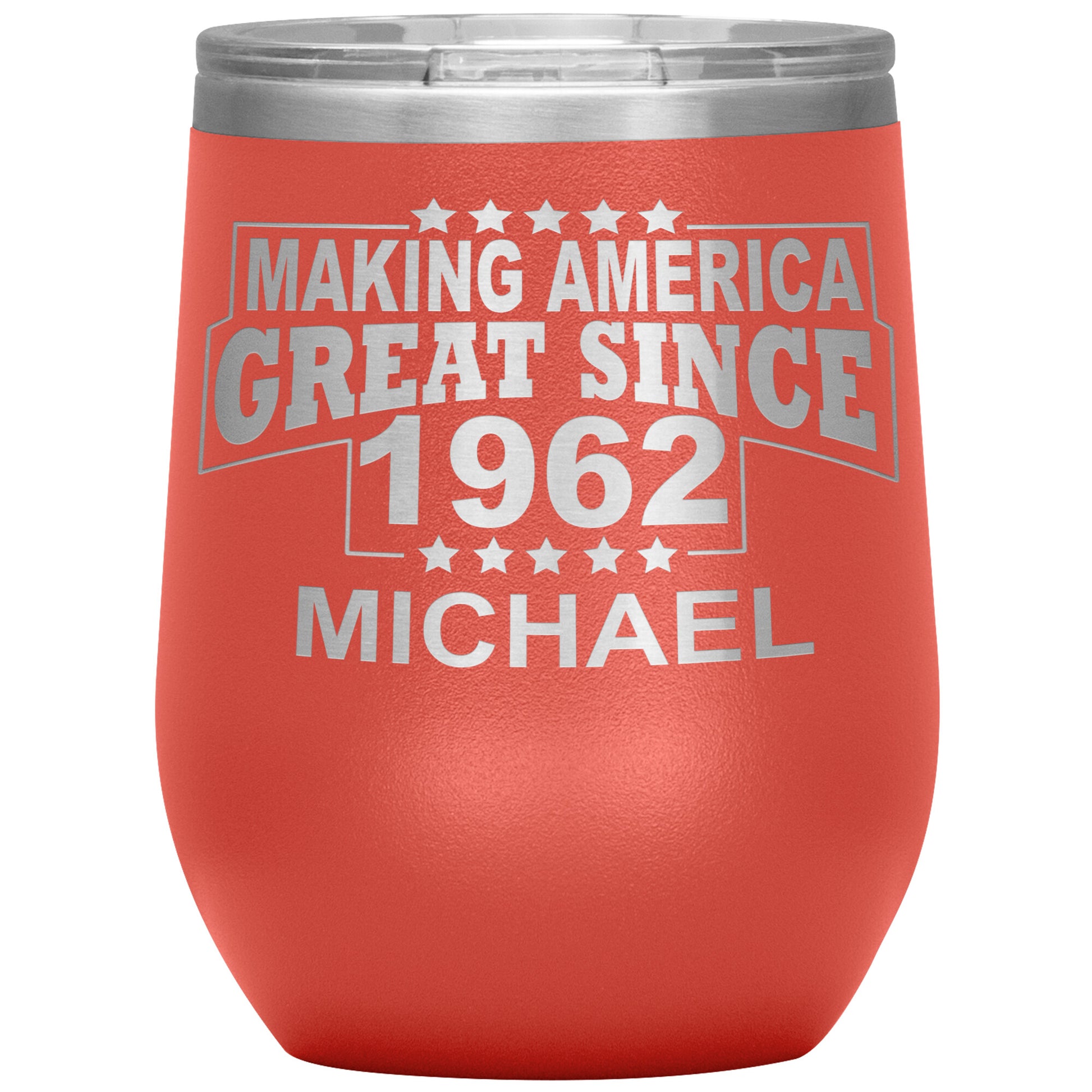 Making America Great Since 1962 Tumbler