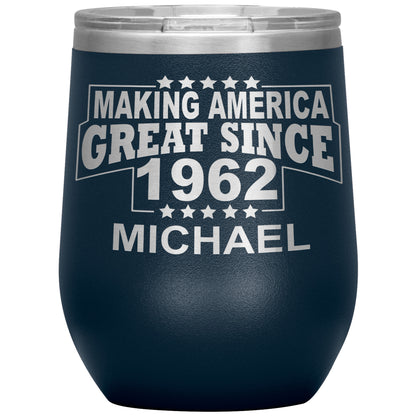 Making America Great Since 1962 Tumbler
