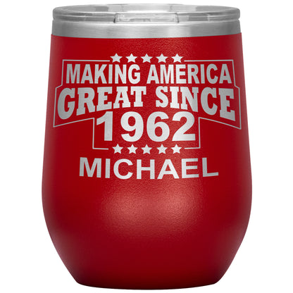 Making America Great Since 1962 Tumbler