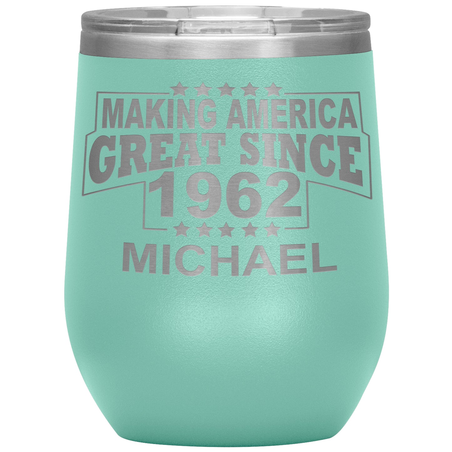 Making America Great Since 1962 Tumbler