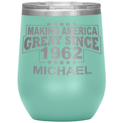 Making America Great Since 1962 Tumbler