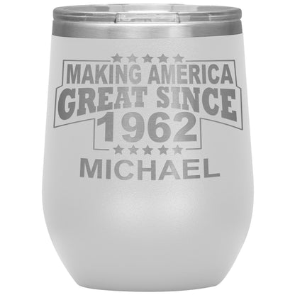 Making America Great Since 1962 Tumbler