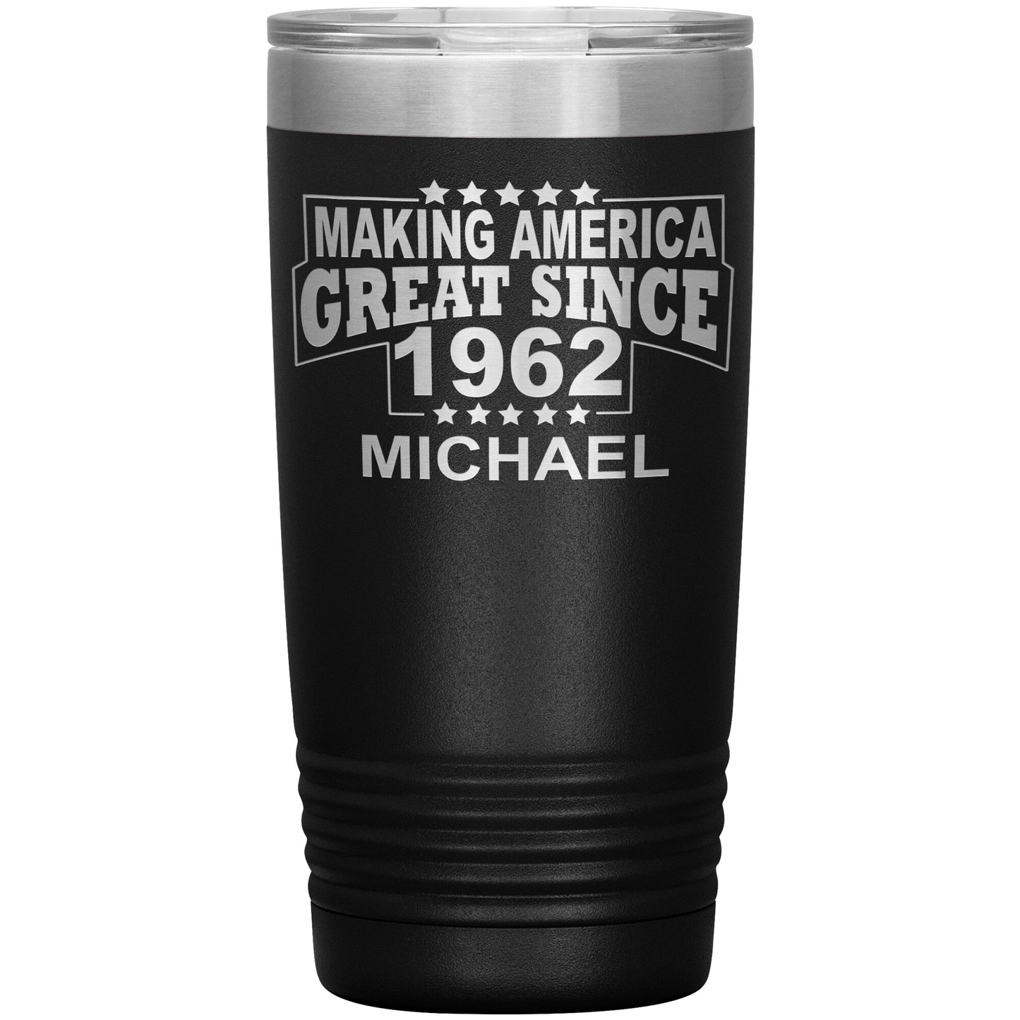 Making America Great Since 1962 Tumbler