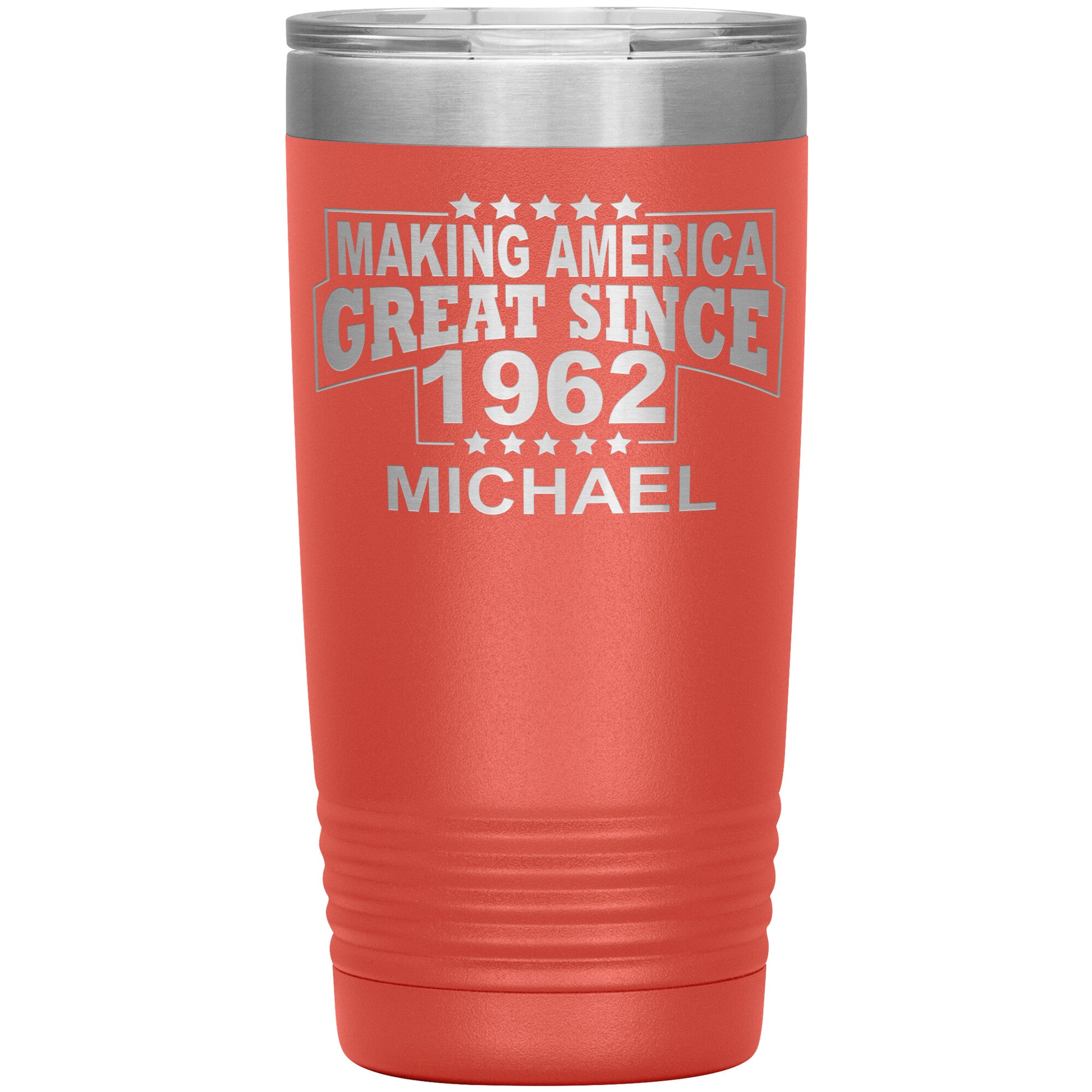 Making America Great Since 1962 Tumbler