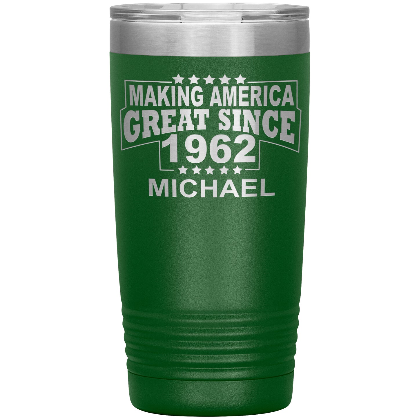 Making America Great Since 1962 Tumbler