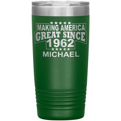 Making America Great Since 1962 Tumbler