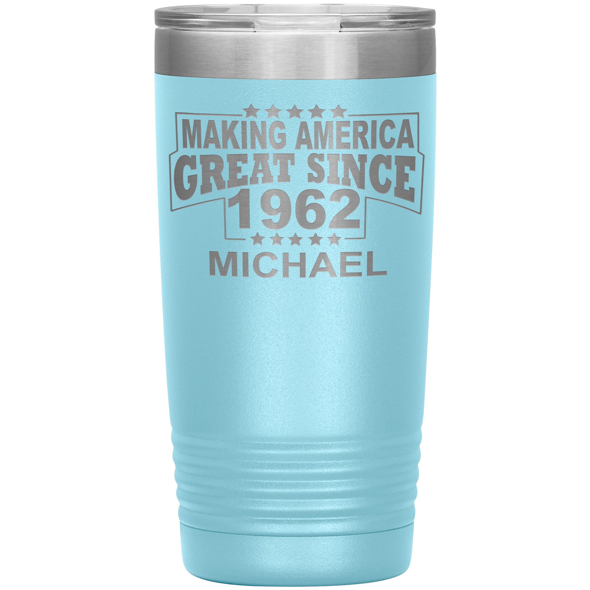 Making America Great Since 1962 Tumbler