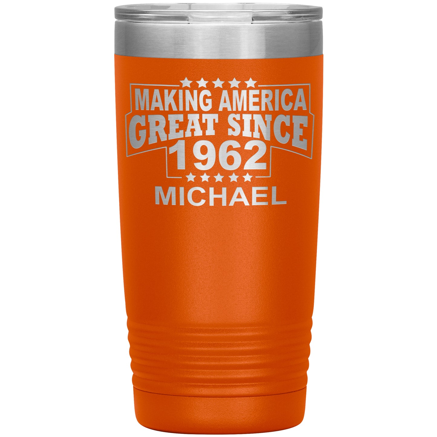 Making America Great Since 1962 Tumbler