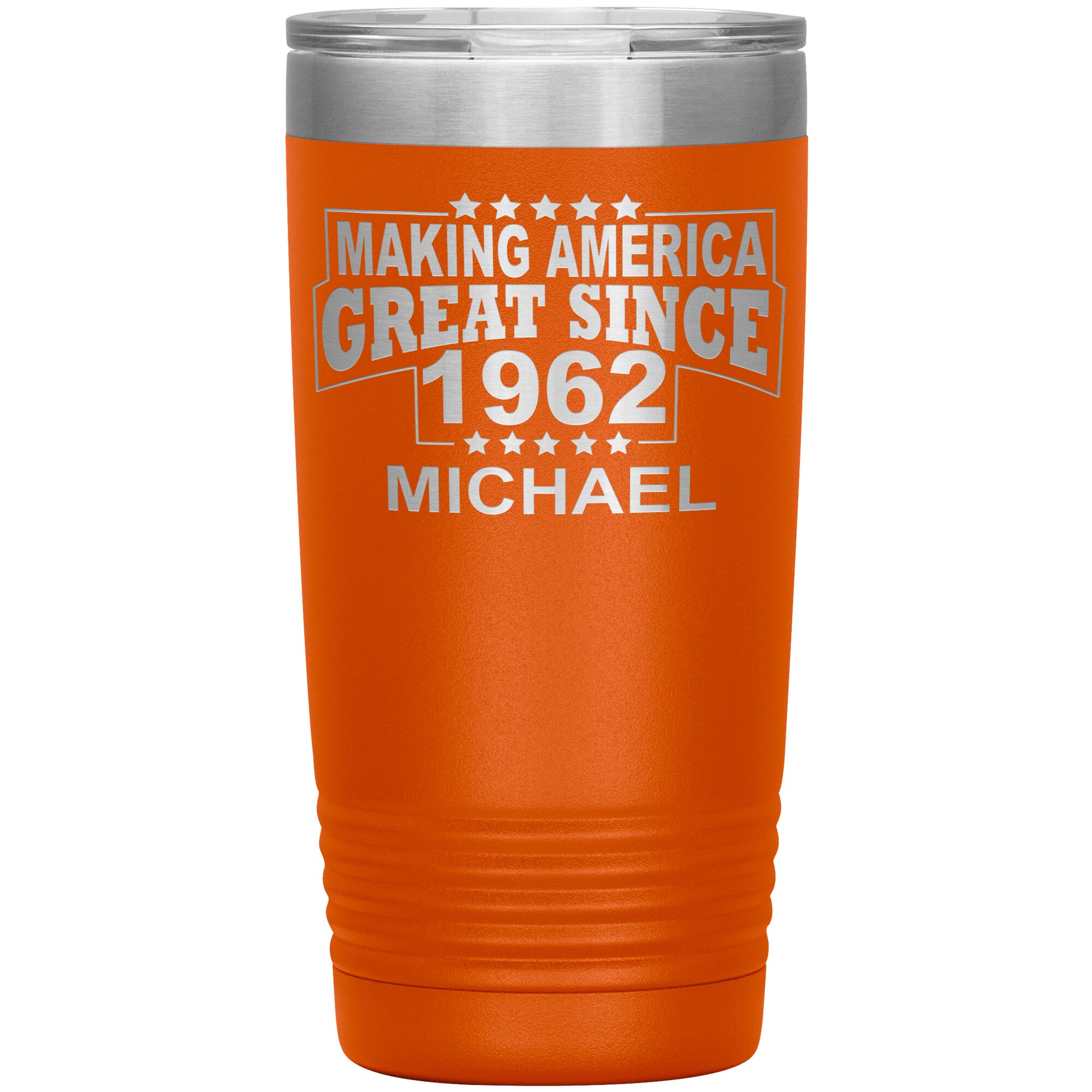 Making America Great Since 1962 Tumbler