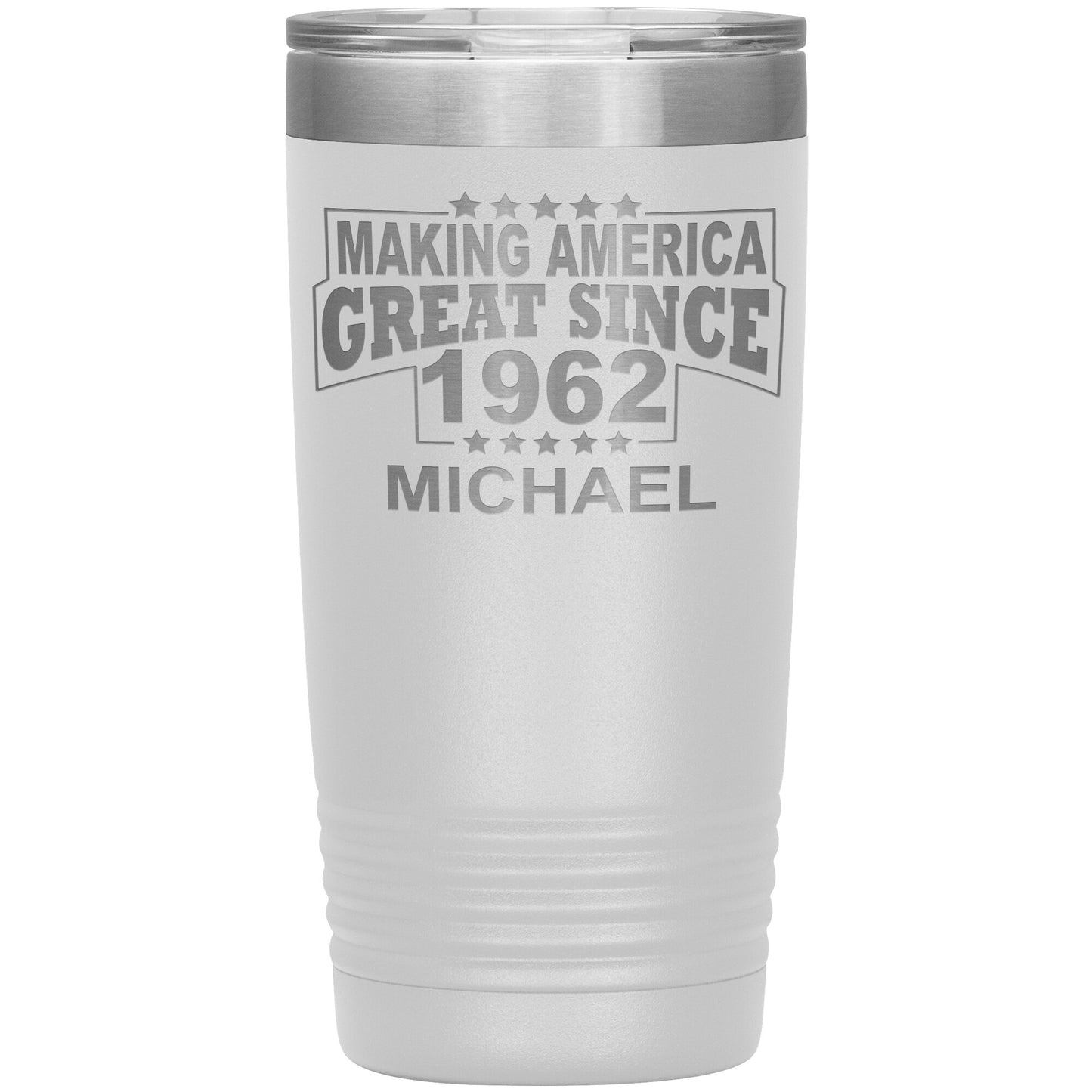 Making America Great Since 1962 Tumbler