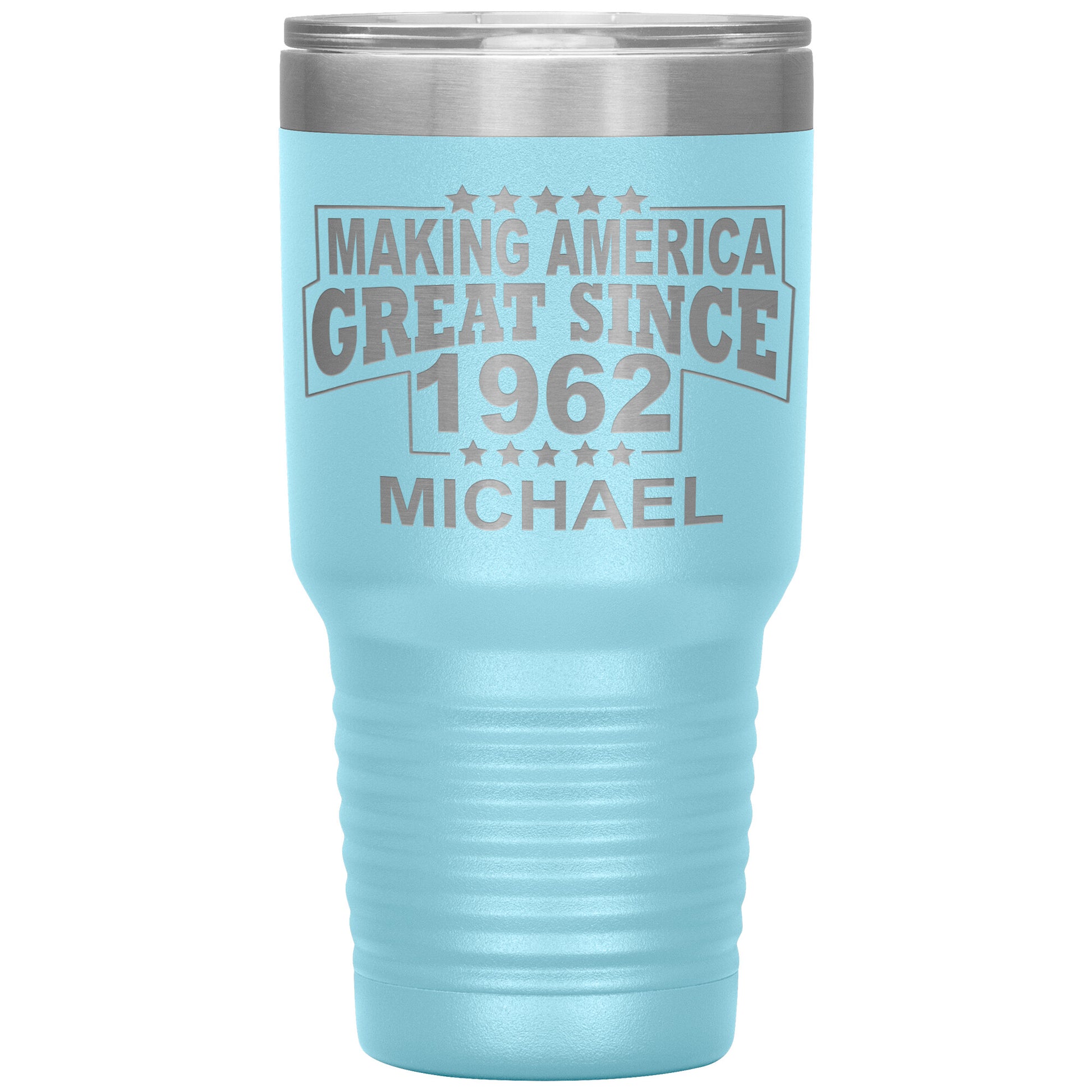 Making America Great Since 1962 Tumbler