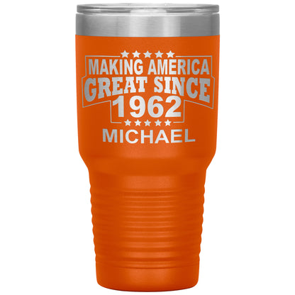 Making America Great Since 1962 Tumbler