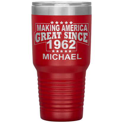 Making America Great Since 1962 Tumbler