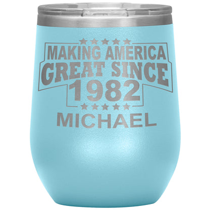 Making America Great Since 1982 Tumbler