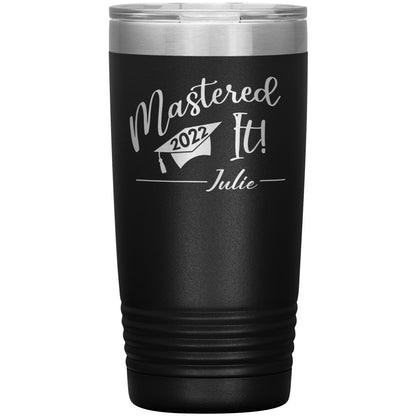 Mastered It 2022 Personalized Tumbler