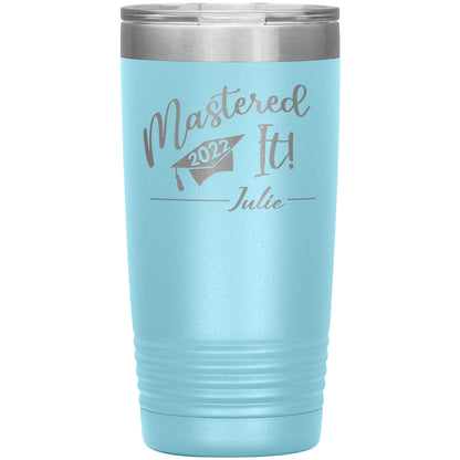 Mastered It 2022 Personalized Tumbler