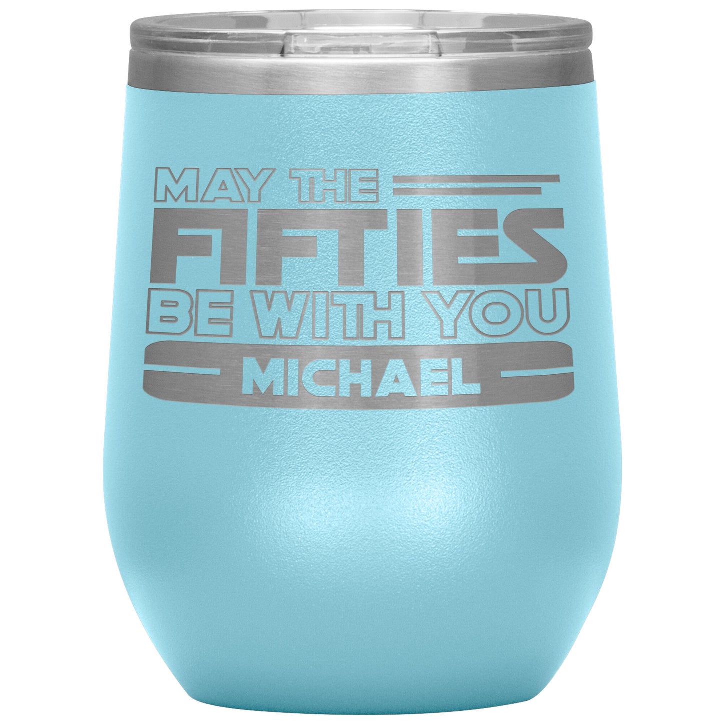 May the Fifties Be With You Name Tumbler