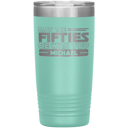 May the Fifties Be With You Name Tumbler