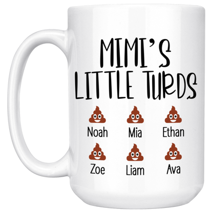 Mimi's Little Turds Mug