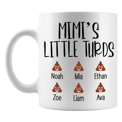 Mimi's Little Turds Mug