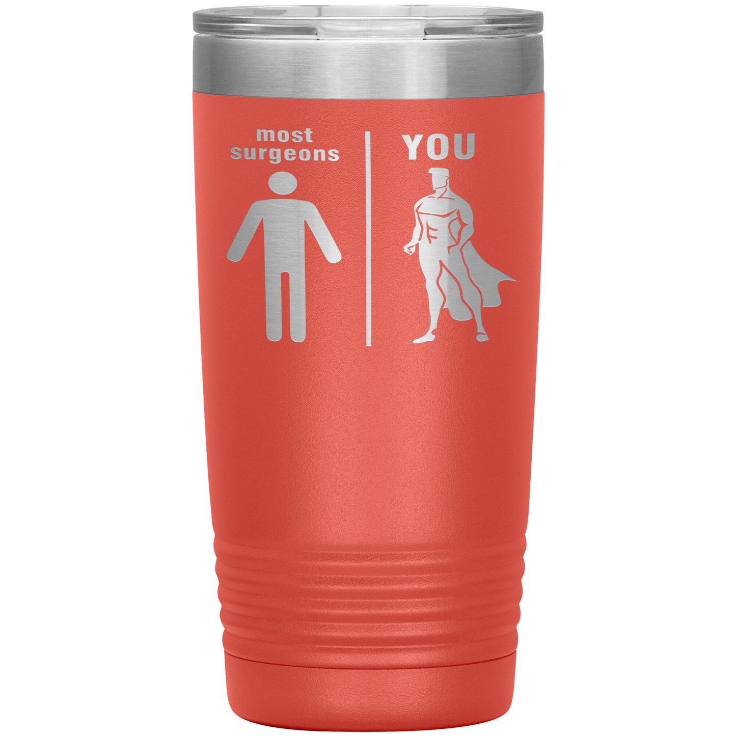 Most Surgeons Men Tumbler