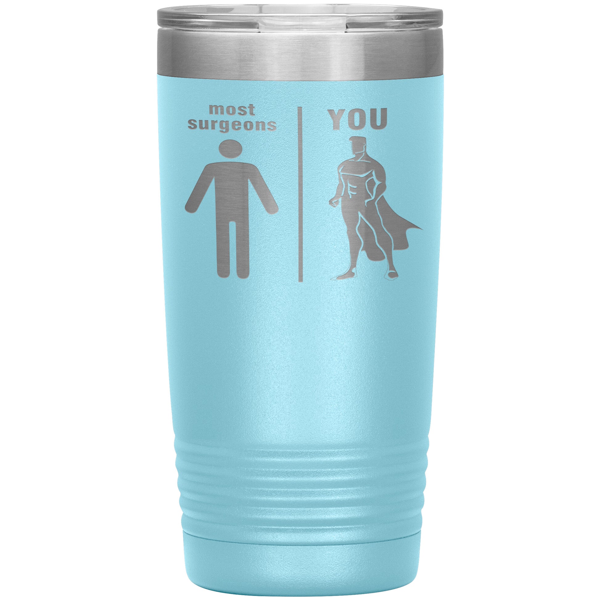 Most Surgeons Men Tumbler