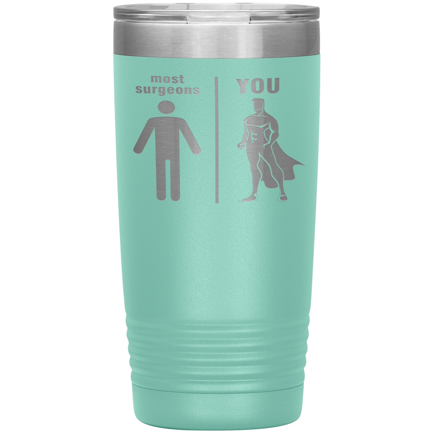 Most Surgeons Men Tumbler