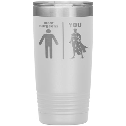 Most Surgeons Men Tumbler