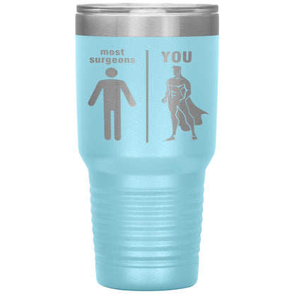 Most Surgeons Men Tumbler