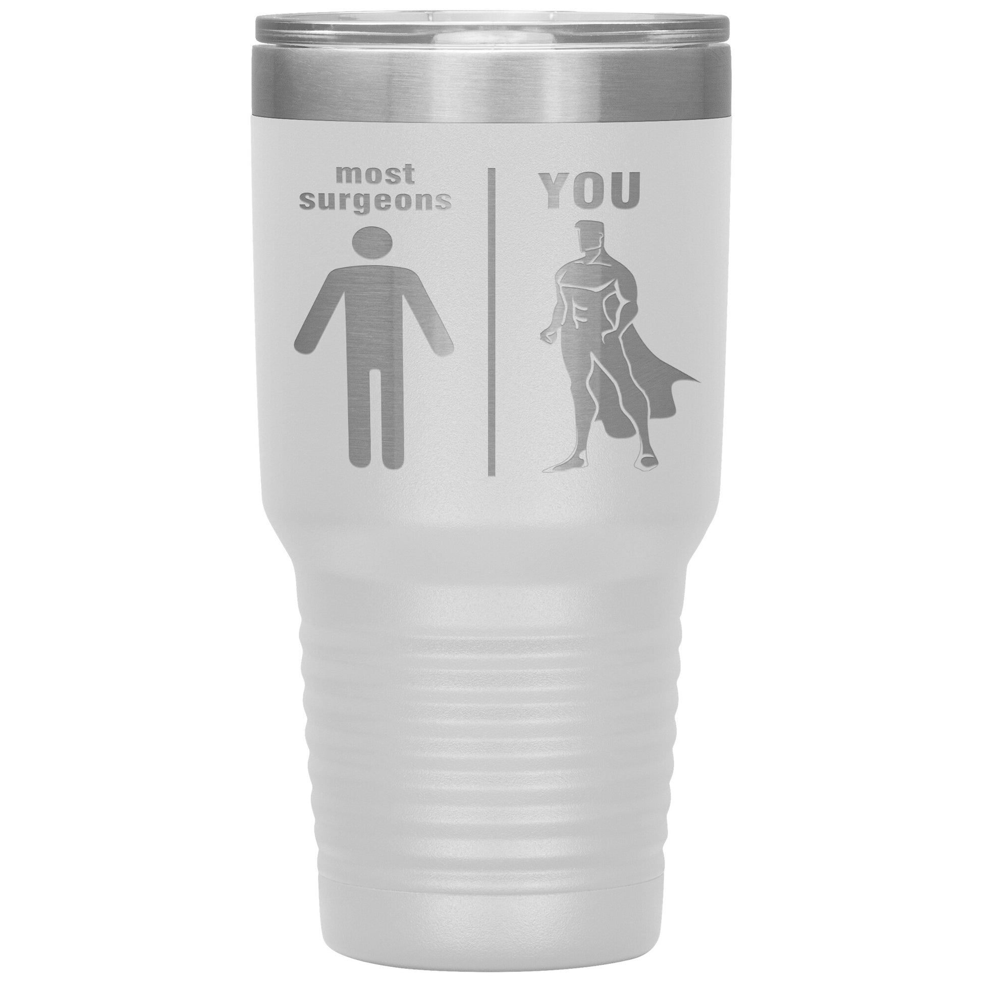 Most Surgeons Men Tumbler