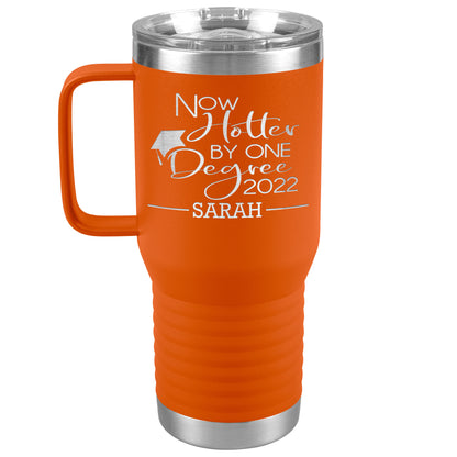 Now Hotter By One Degree Tumbler