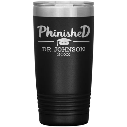 Phinised PhD Graduation Tumbler