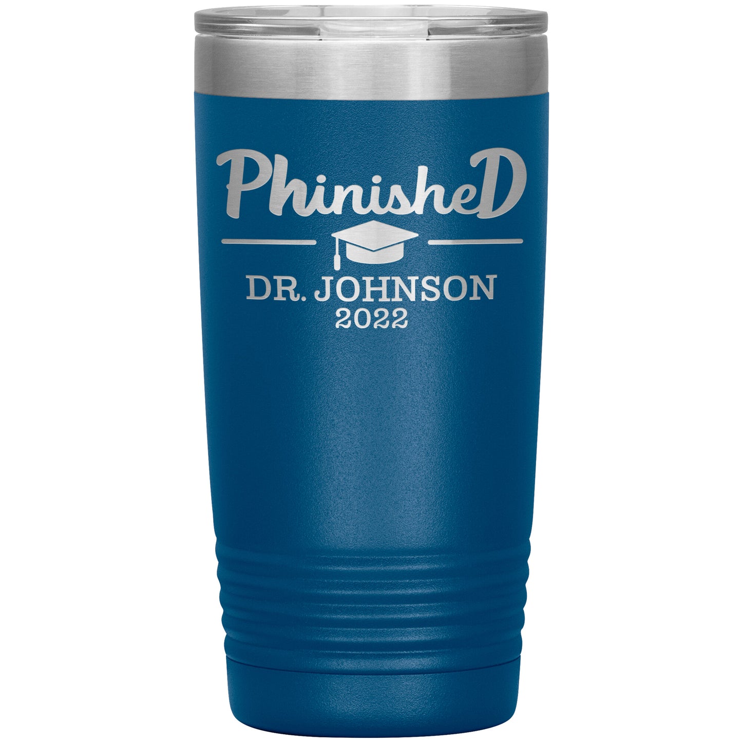 Phinised PhD Graduation Tumbler