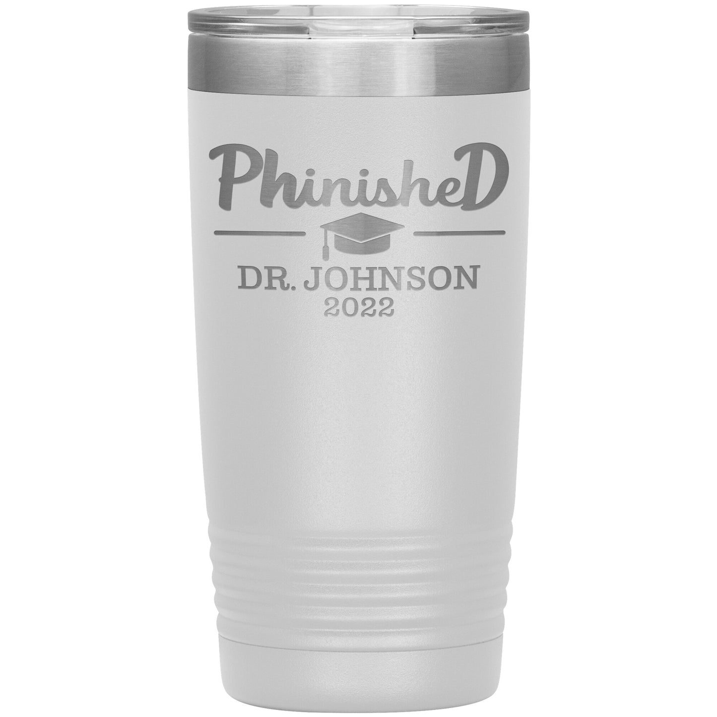 Phinised PhD Graduation Tumbler