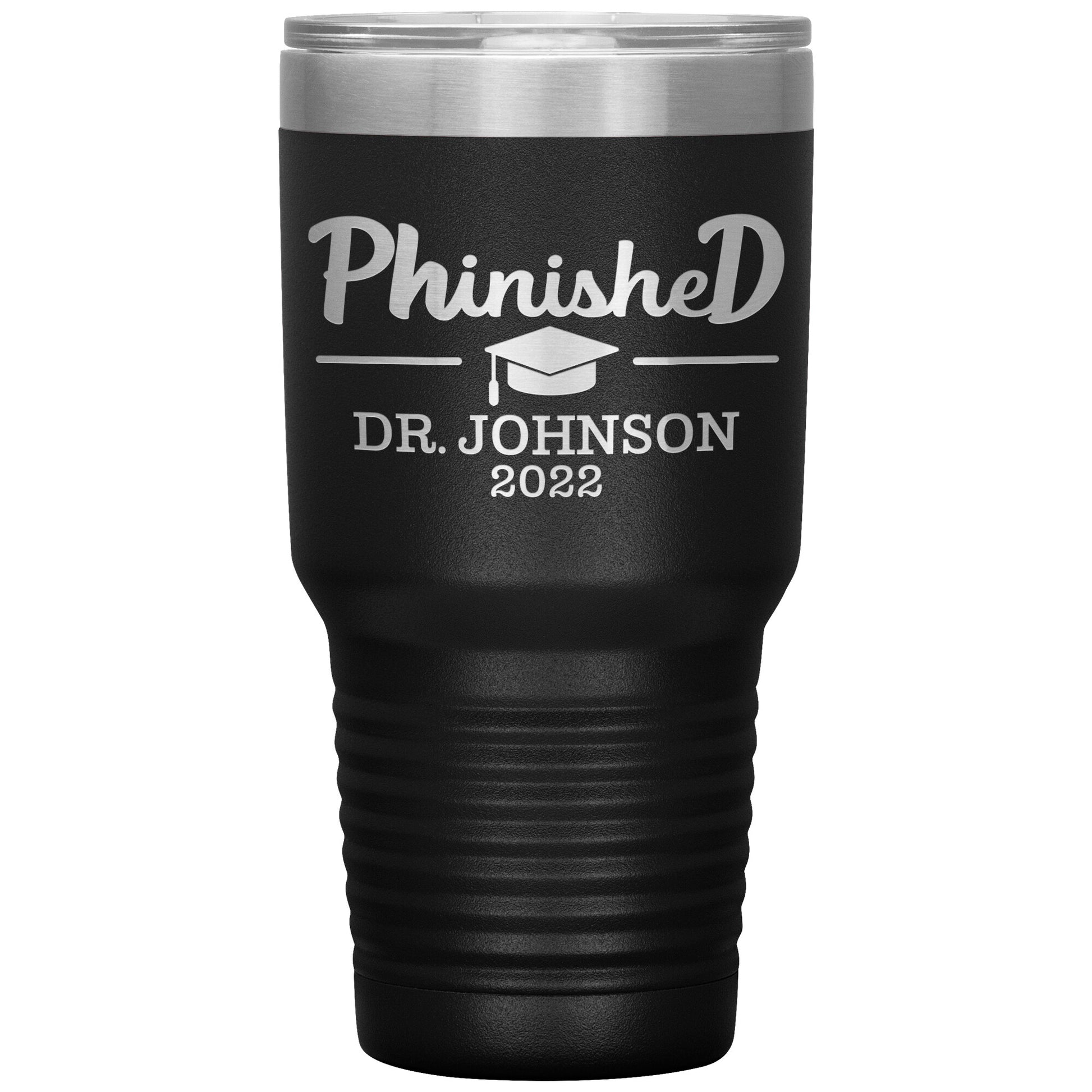 Phinised PhD Graduation Tumbler