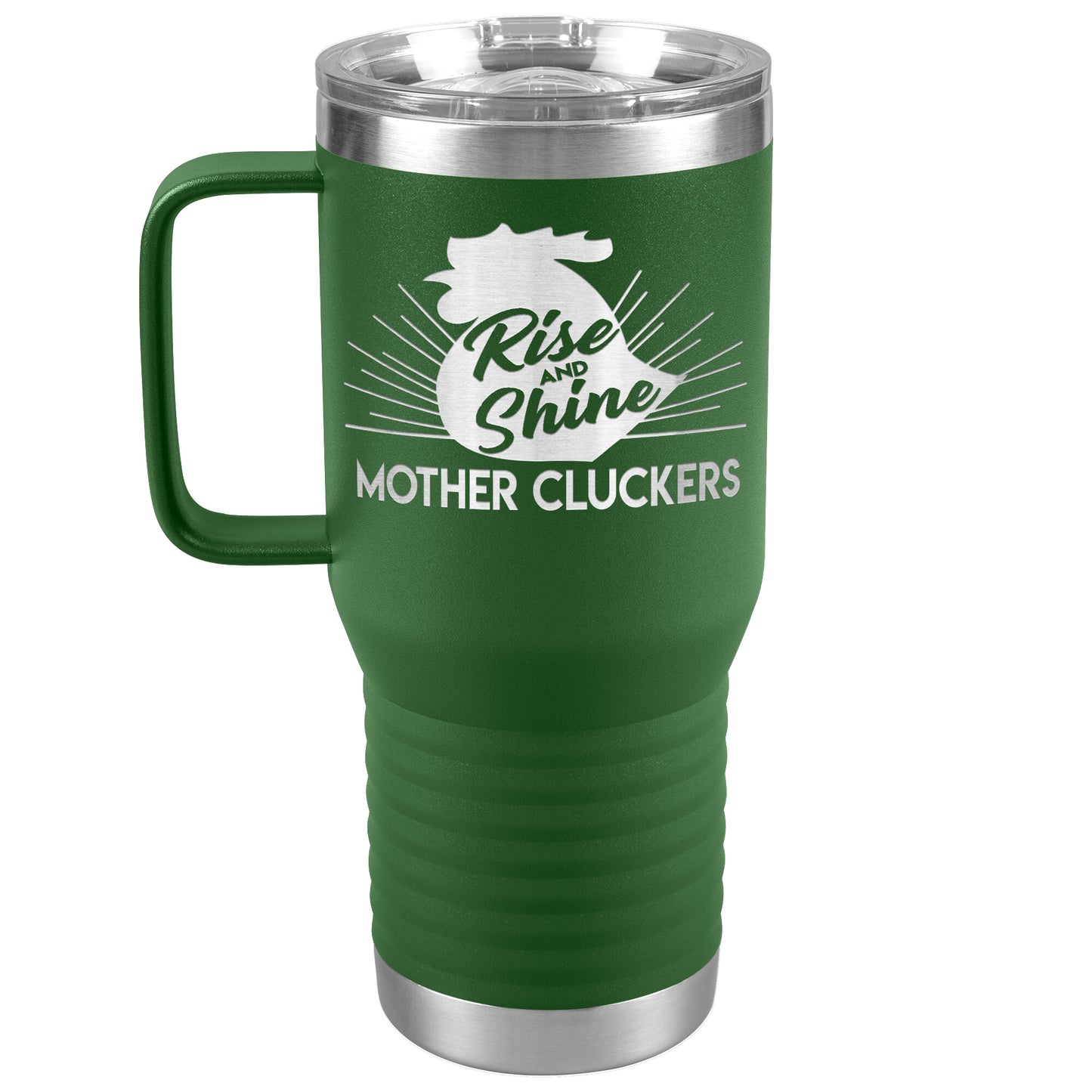 Rise and Shine Mother Cluckers Tumbler