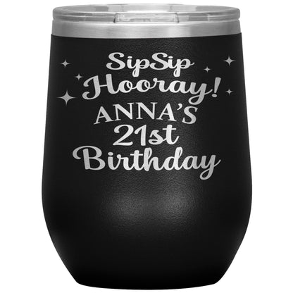 Sip Sip Hooray 21st Birthday Tumbler