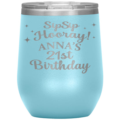 Sip Sip Hooray 21st Birthday Tumbler