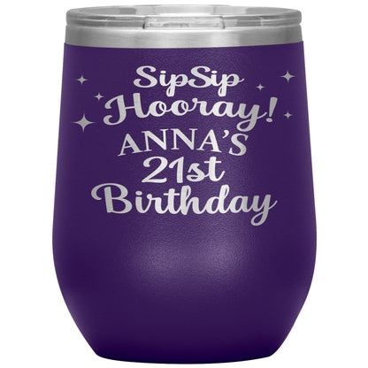 Sip Sip Hooray 21st Birthday Tumbler