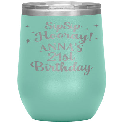 Sip Sip Hooray 21st Birthday Tumbler